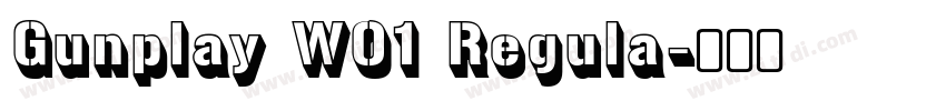 Gunplay W01 Regula字体转换
